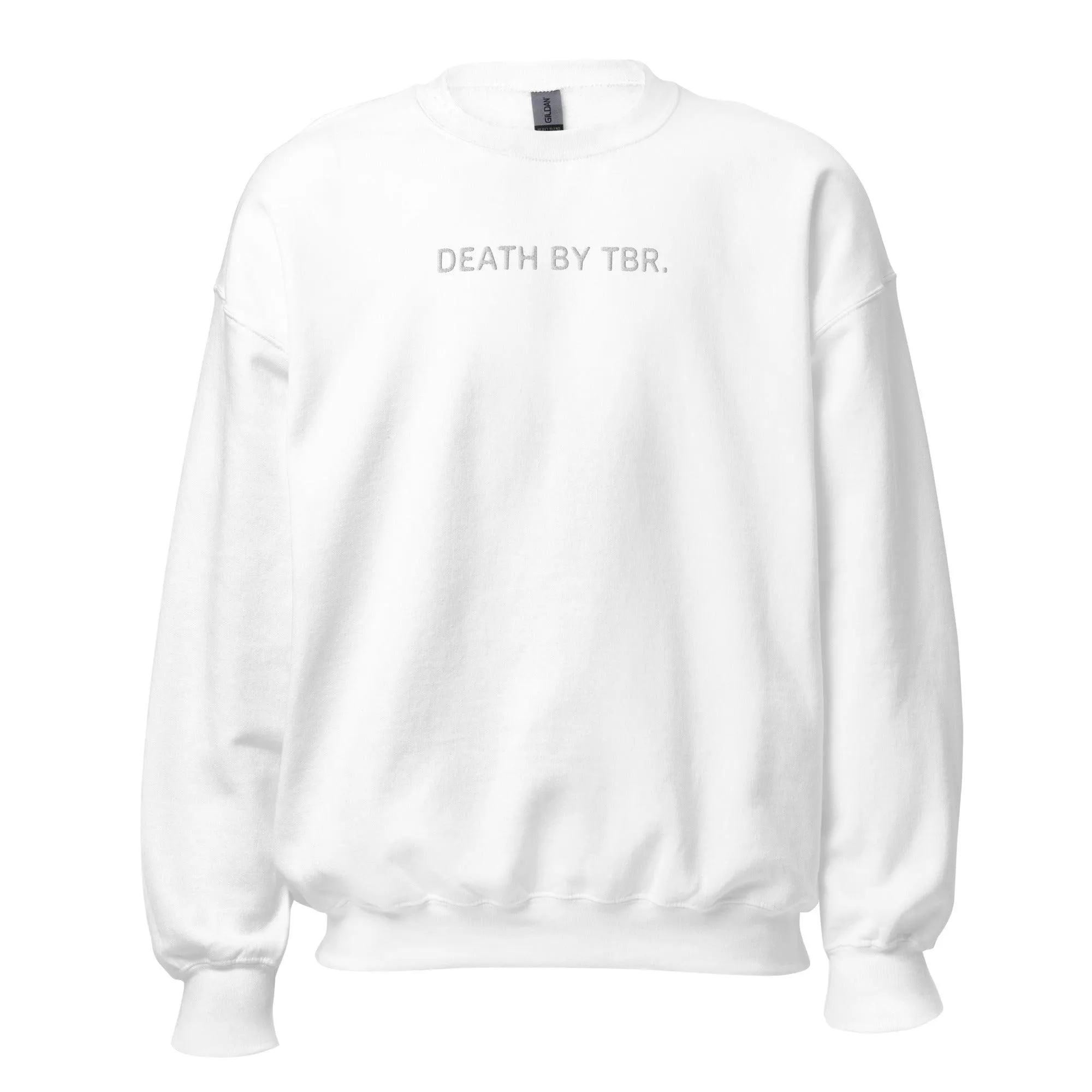 Death By TBR Embroidered Sweatshirt