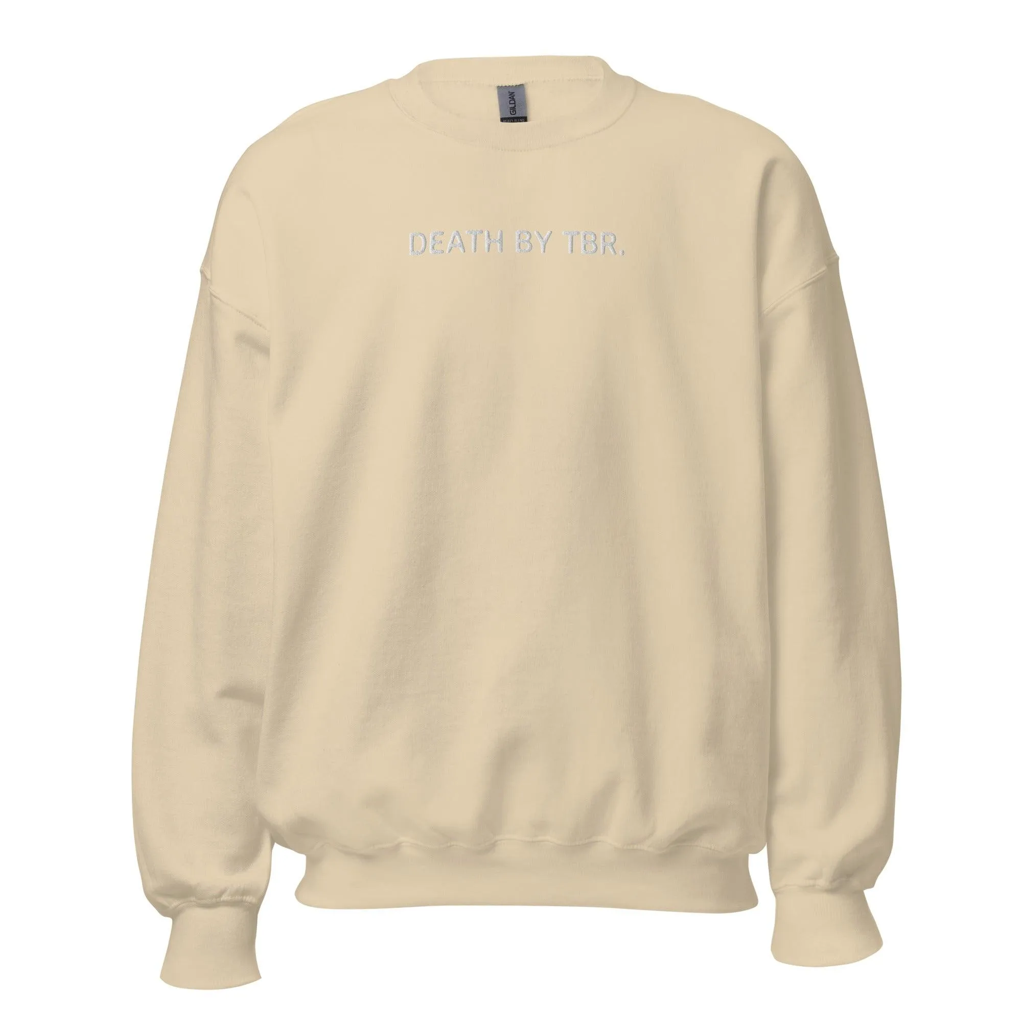 Death By TBR Embroidered Sweatshirt