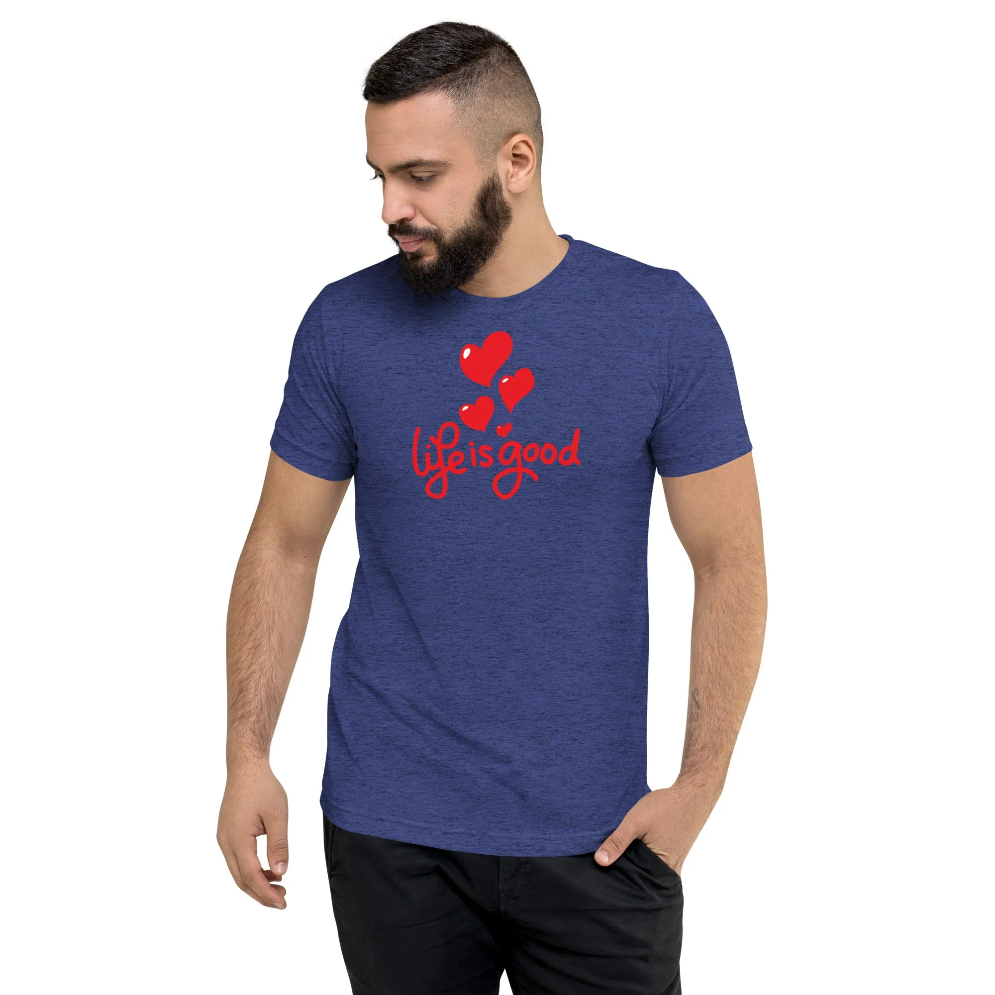 Life is Good - Short sleeve t-shirt, comfy, soft, fitted look