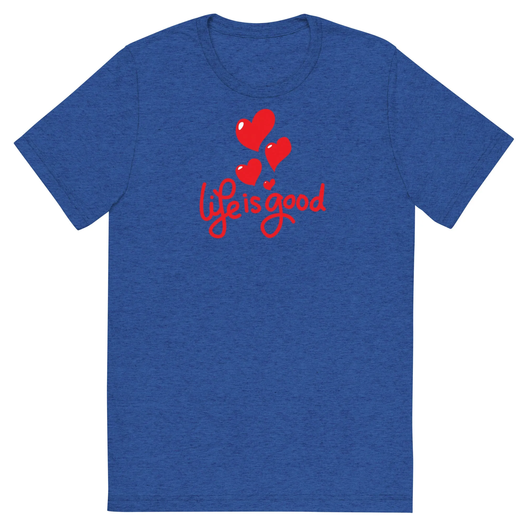 Life is Good - Short sleeve t-shirt, comfy, soft, fitted look