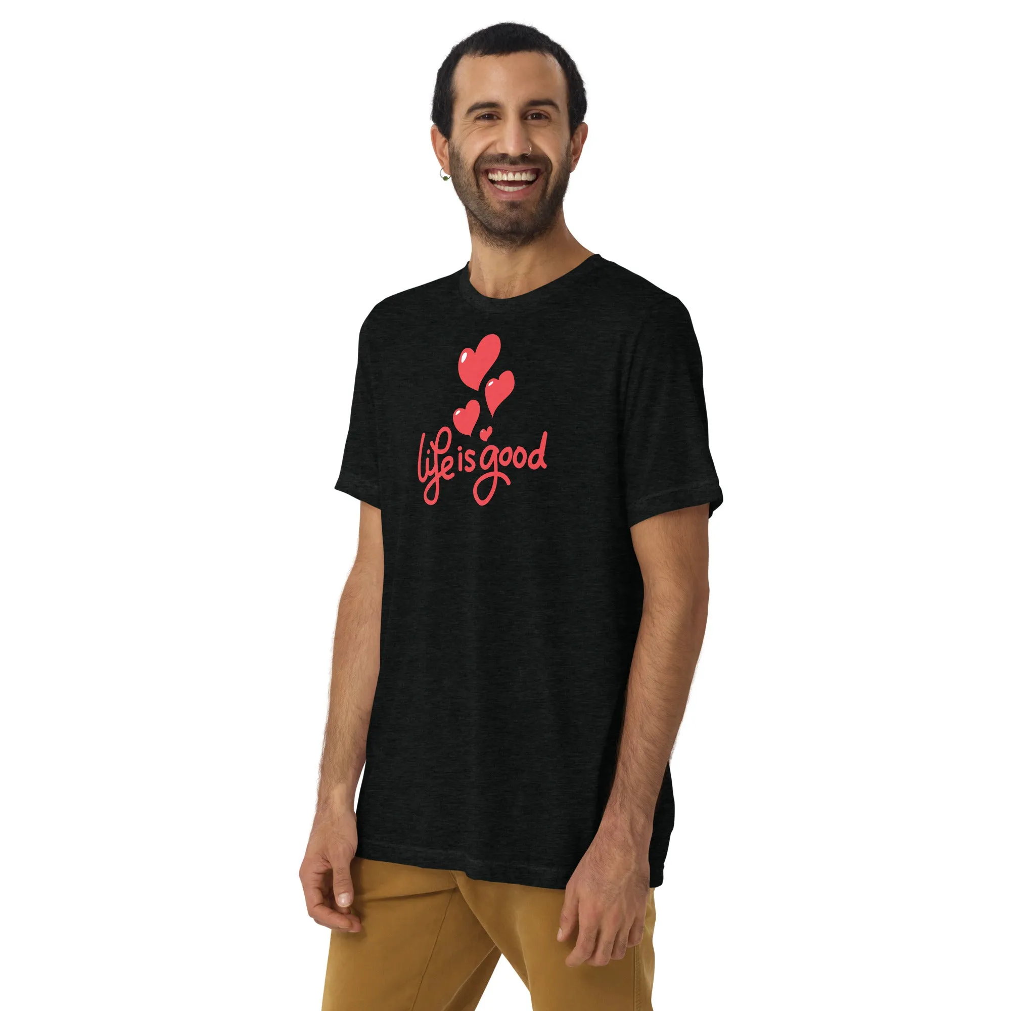 Life is Good - Short sleeve t-shirt, comfy, soft, fitted look