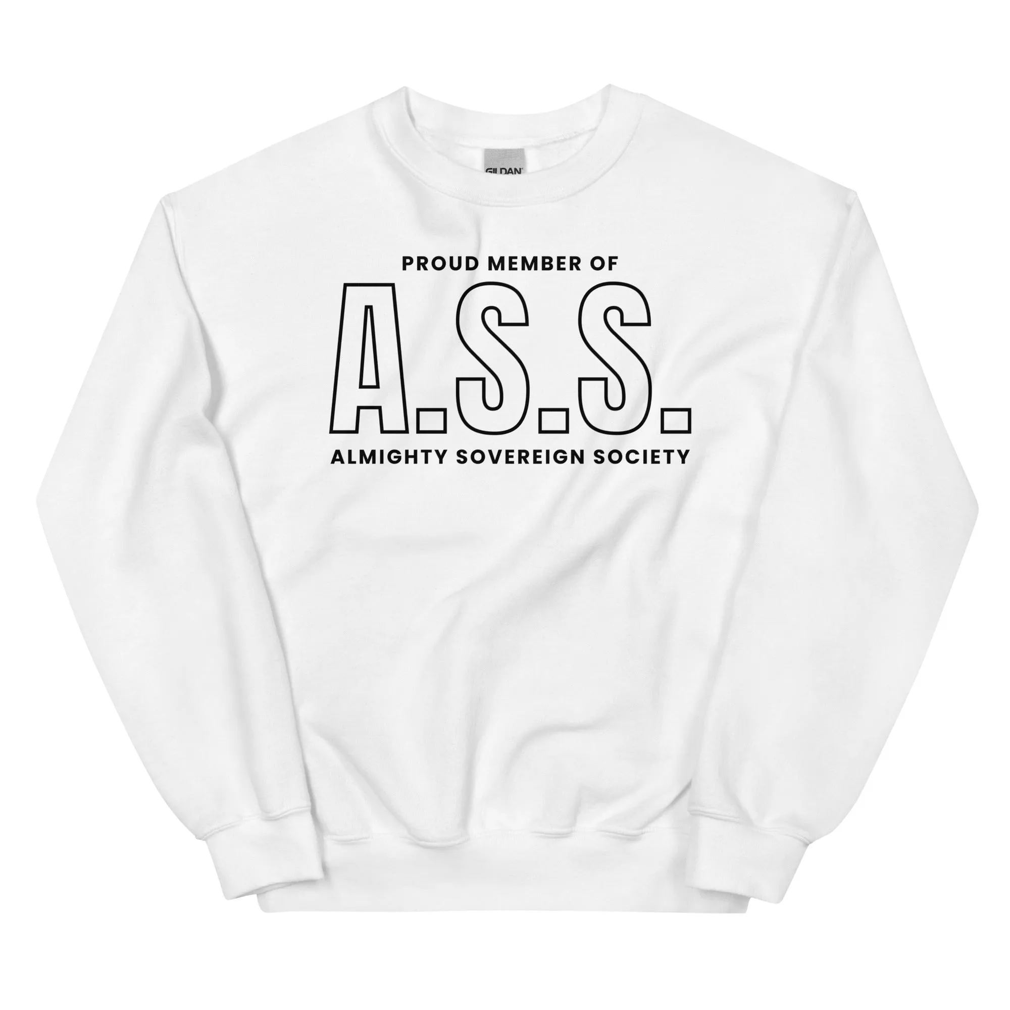 Proud Member of Almighty Sovereign Society Sweatshirt