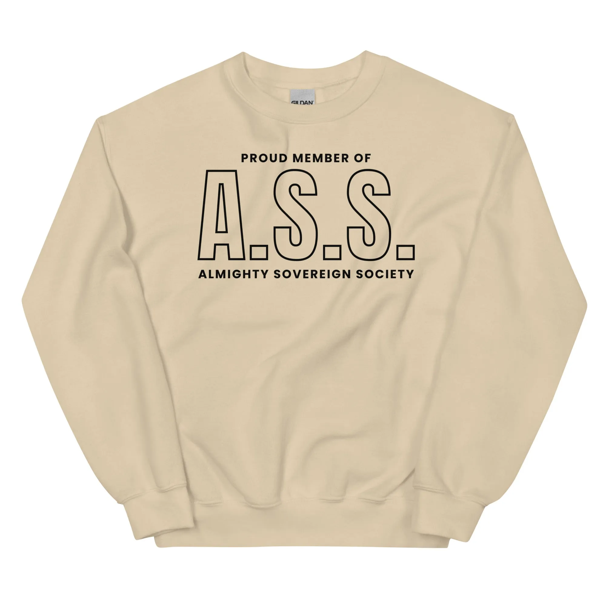 Proud Member of Almighty Sovereign Society Sweatshirt