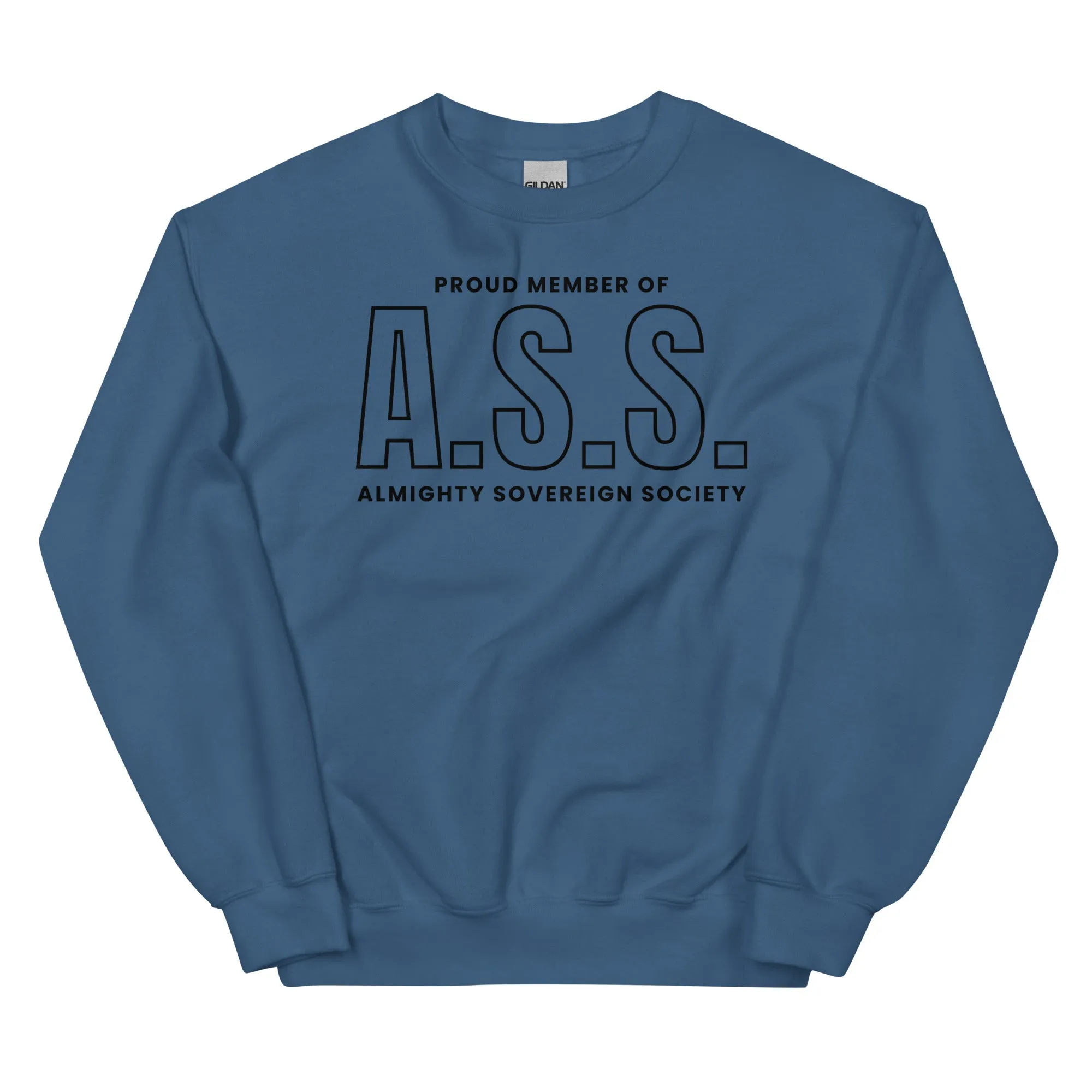 Proud Member of Almighty Sovereign Society Sweatshirt